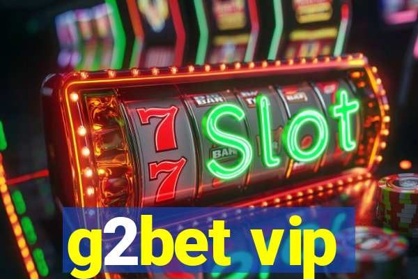 g2bet vip